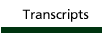 Transcripts