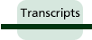 Transcripts